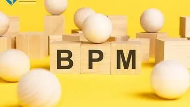 نرم افزار BPMS را قبل از بررسی این 8 مورد پیاده‌سازی نکنید